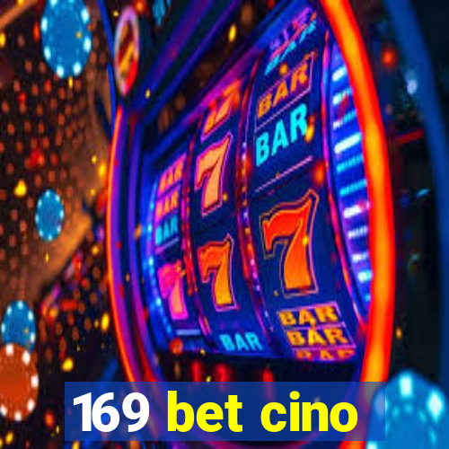 169 bet cino